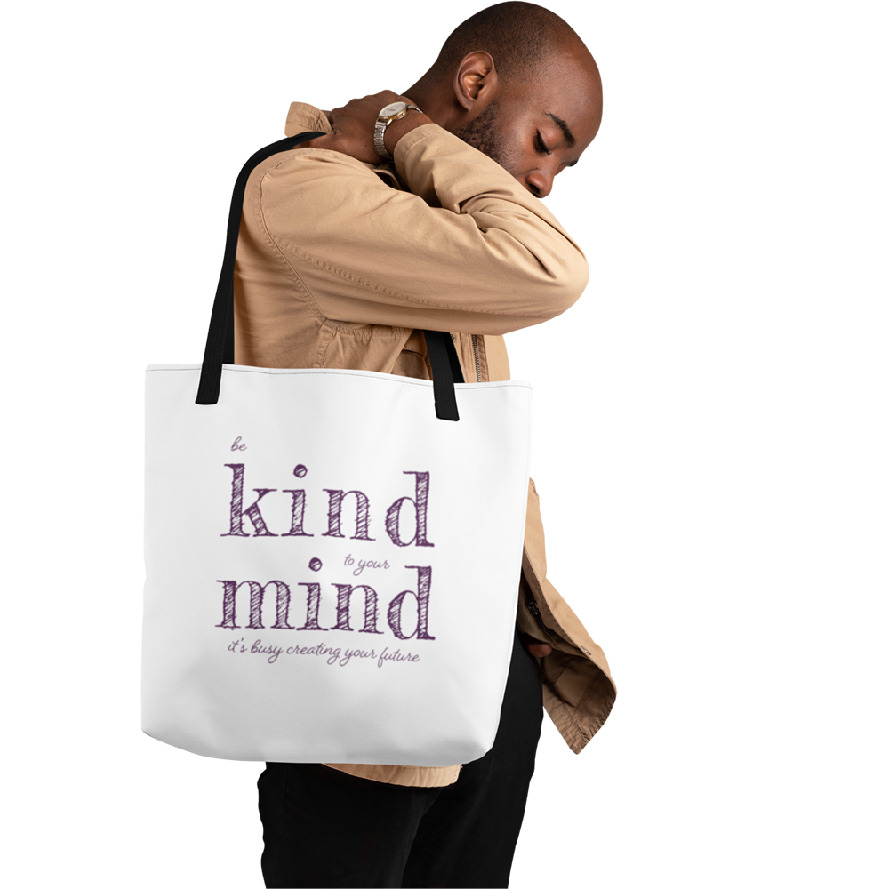 Be Kind to Your Mind — Tote