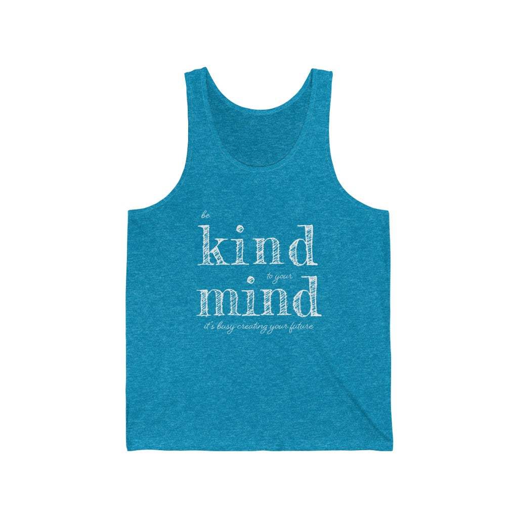 Be Kind to Your Mind — Jersey Tank