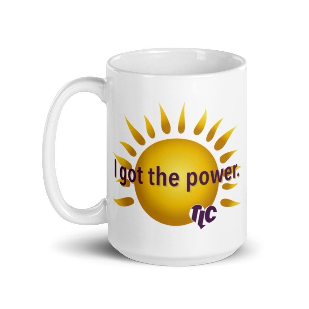 I Got the Power — Mug