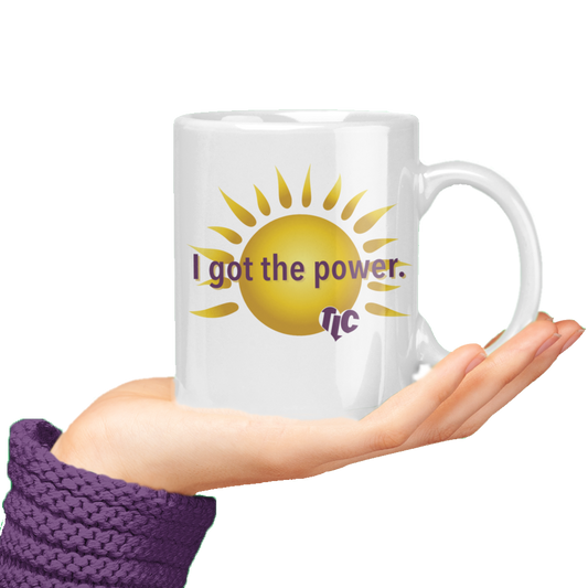 I Got the Power — Mug