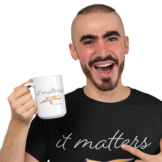 It Matters to this One — Mug