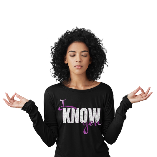 I KNOW You — Long Sleeve Tee