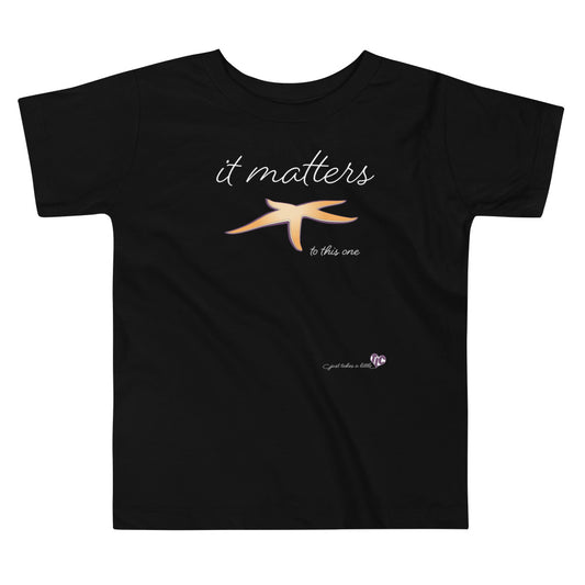 It Matters to this One — Toddler Dark Tee