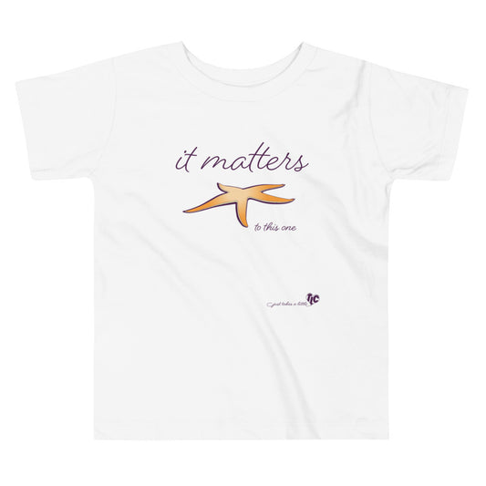 It Matters to This One — Toddler Light Tee