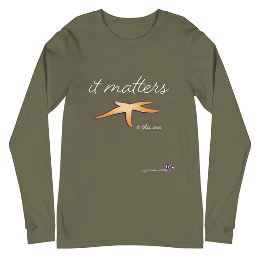 It Matters to this One — Long Sleeve Tee