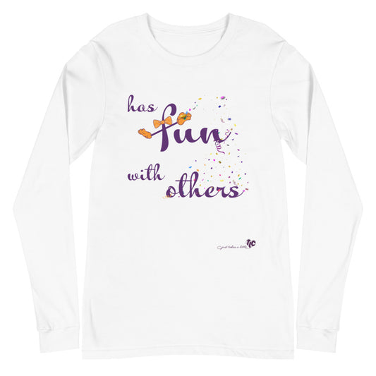 Has Fun with Others — Long Sleeve White Tee