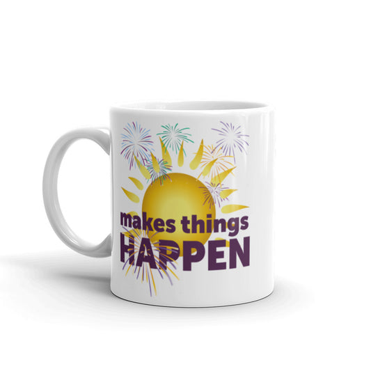 Makes Things Happen mug